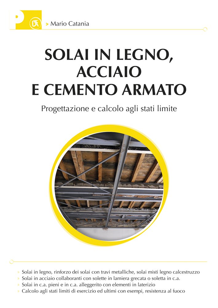 Solai in legno, acciaio e cemento armato: Veneta Tetti citata nell’ultimo lavoro dell’Ing. Mario Catania